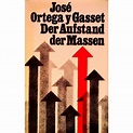 Der Aufstand der Massen. Von Jose Ortega y Gasset (1980). - buchbazar.at