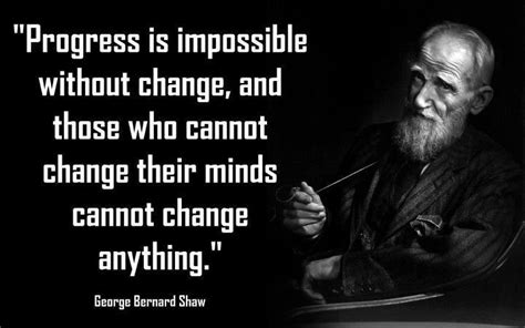 Granary Of Quotes Progress And Change George Bernard Shaw