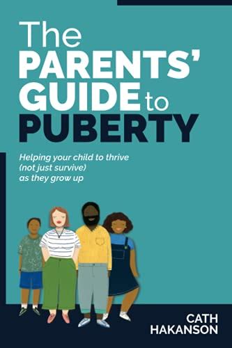 The Parents Guide To Puberty Proven Parenting Tips For Talking About
