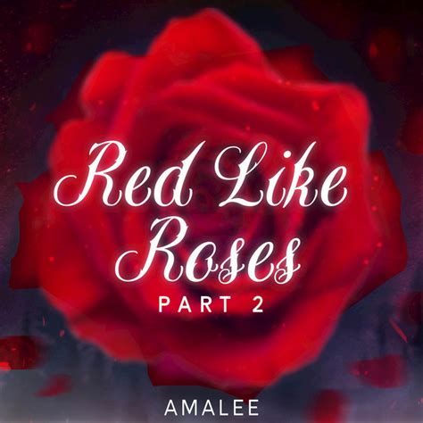 Red Like Roses Part Ii From Rwby Single By Amalee Spotify