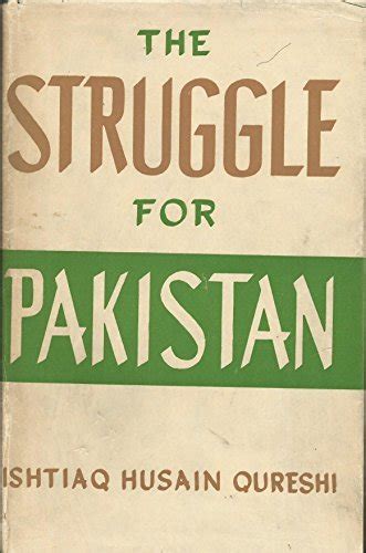 The Struggle For Pakistan By Ishtiaq Husain Qureshi Goodreads
