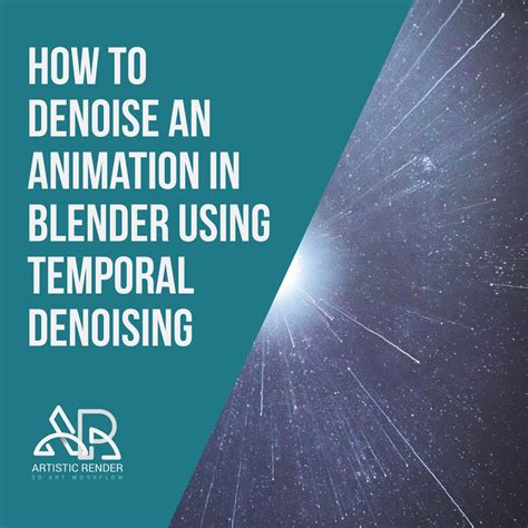 How To Denoise An Animation In Blender Using Temporal Denoising