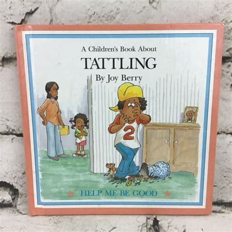A Childrens Book About Tattling By Joy Berry Help Me Be Good Vintage