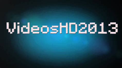 Intro Für Videoshd2013 1080p Youtube