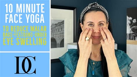 Minute Face Yoga To Reduce Malar Bags Festoons Under Eye Swelling Youtube