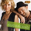 Sugarland - The Very Best Of Sugarland Lyrics and Tracklist | Genius
