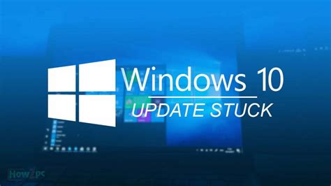 Windows 10 Update Stuck Heres How To Fix It How2pc