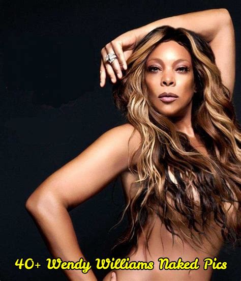 Wendy Williams Nude Pictures Which Are Impressively Intriguing