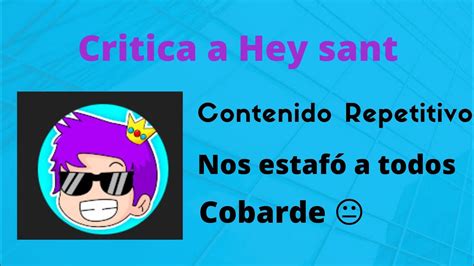 Critica A Hey Sant 😯 M3gasonic Youtube