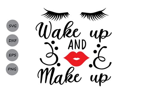 In this video, i look at the basics of creating an svg with illustrator. Wake Up and Make Up Svg, Make up svg, Lips svg, Girl Quote ...