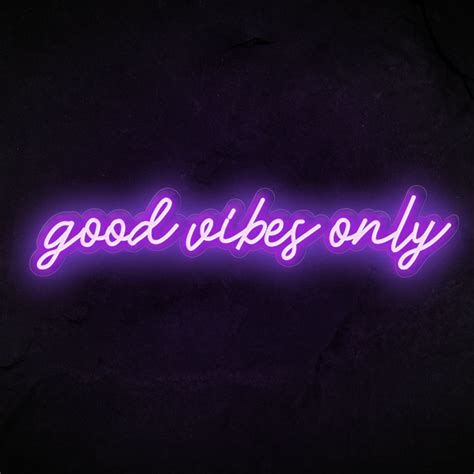 Good Vibes Only Neon Sign Led Neon Sign Custom Neon Light Etsy