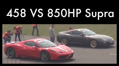 Drag Race Ferrari 458 Speciale Aperta Vs Toyota Supra Youtube