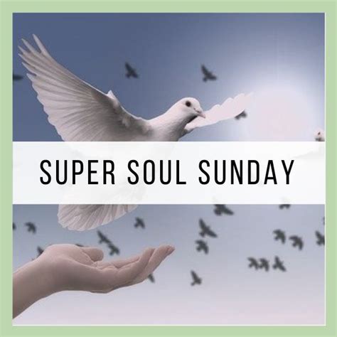 Super Soul Sunday Quotes Super Soul Sunday Super Soul Sunday Quotes
