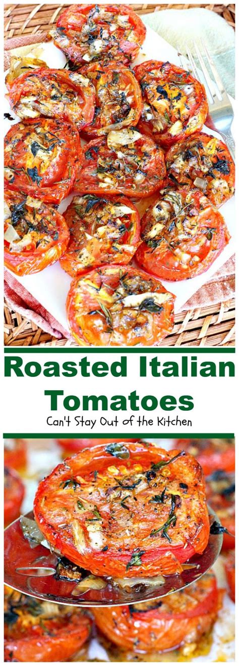 Roasted Italian Tomatoes Cant Stay Out Of The Kitchen