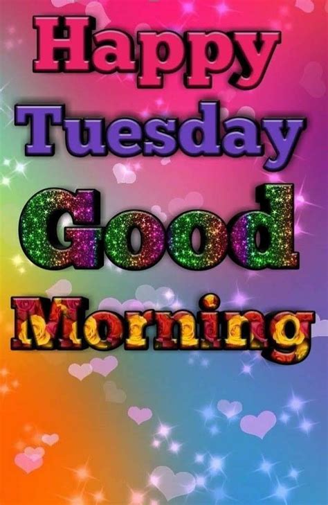 Good Morning And Happy Tuesday Pictures Photos And Images For Facebook