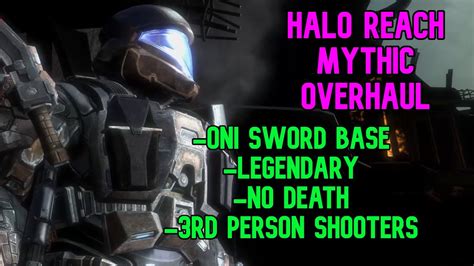 Halo Reach Mythic Overhaul Legendary Oni Sword Base No Death And 3rd