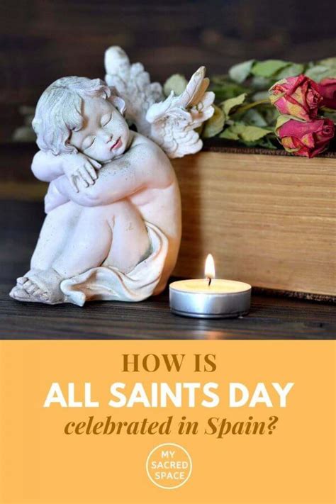 Spanish All Saints Day How Is All Saints Day Celebrated In Spain My