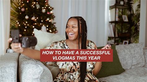 How To Have A Successful Vlogmas This Year Being Marrica Youtube