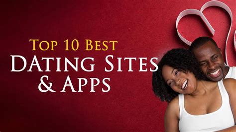 Top 10 Best Dating Sites And Apps 2023 Youtube