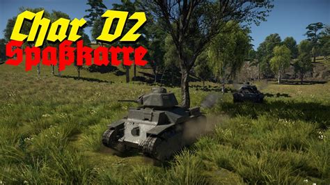 War Thunder Tanks Char D2 Fra Spaßkarre Youtube