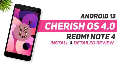 Install Android 13 Cherish Os 40 For Redmi Note 4 Detailed Review