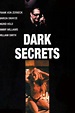 ‎Dark Secrets (1992) directed by Clark Brandon • Reviews, film + cast ...