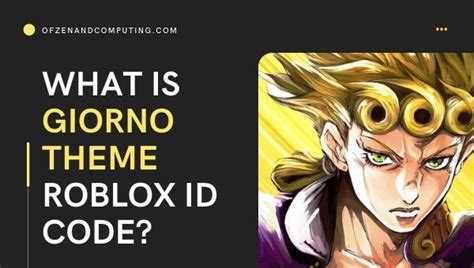 Giorno Theme Roblox Id Code Song Music Id Codes