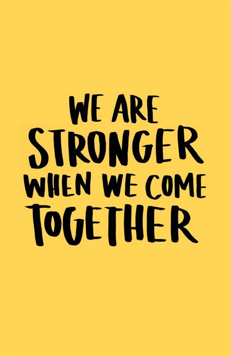 We Are Stronger Together Art Print By Heyhare X Small Unity Quotes
