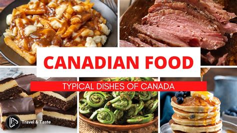 Canadian Cuisine Typical Dishes Of Canada Canada Food Youtube