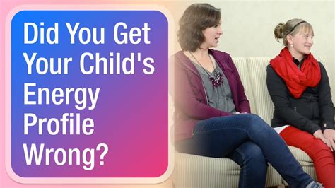 Did You Get Your Childs Energy Profile Wrong The Child Whisperer By