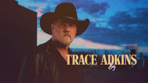 Trace Adkins Big Official Music Video