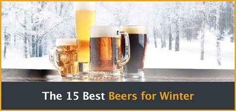 15 Best Winter Beers To Warm You Up In The Cold This Year