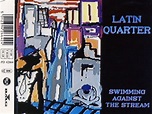 Latin Quarter – Swimming Against The Stream (1989, CD) - Discogs