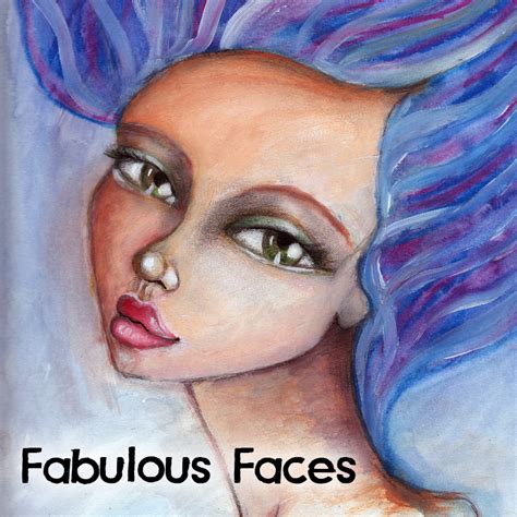 Fabulous Faces Willowing Arts