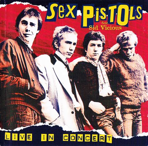 Sex Pistols Feat Sid Vicious Live In Concert 2002 Cd Discogs