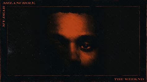 The Weeknd My Dear Melancholy Full Album Slowed Reverb