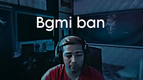 Bgmi Ban Sad Status 😔 Youtube