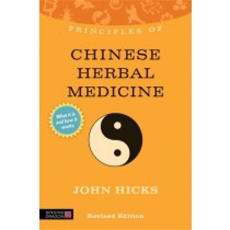 Principles Of Chinese Herbal Medicine Herbs And Touch