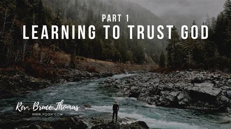 Part 1 Learning To Trust God Youtube