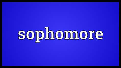 Sophomore Meaning Youtube