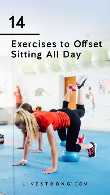 14 Exercises To Offset Sitting All Day Livestrong