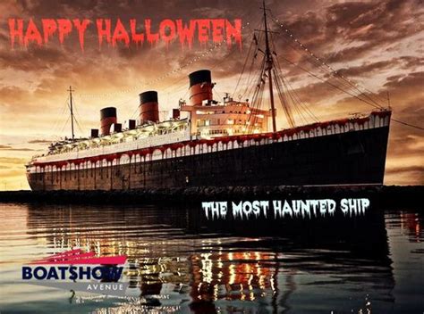 Meet The World S Most Haunted Ship The Queen Mary Boating Feed Boatshowavenue Com