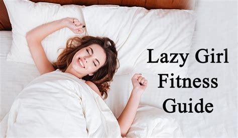 A Lazy Girls Fitness Guide To Stay In Shape