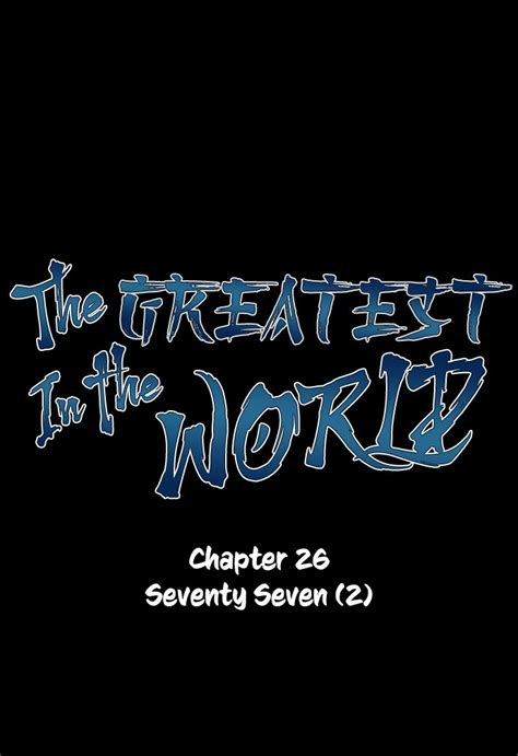 อ่านการ์ตูน The Greatest In The World 26 Th แปลไทย อัพเดทรวดเร็วทันใจ