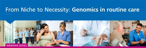 Genomics In Routine Care Webinars Now Available On Demand Genomics