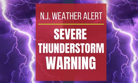 Nj Weather Severe Thunderstorm Warning Alerts Issued For First Wave