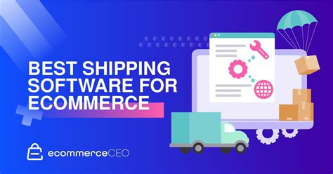 7 Best Shipping Software For Ecommerce Pros Cons And More