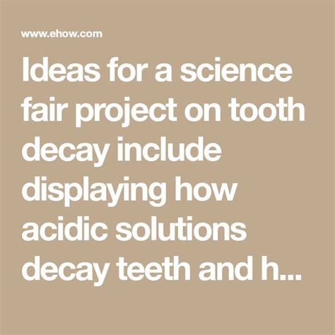 A Science Fair Project On Tooth Decay Science Fair Fair Projects