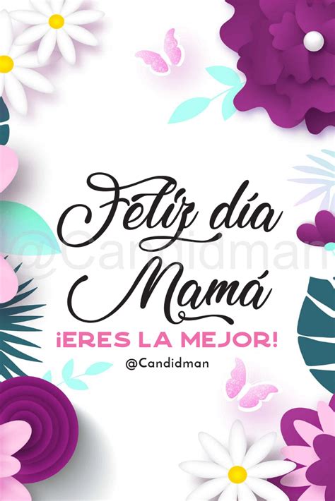 Imágenes Del Día De La Madre Bonitas Con Frases Para