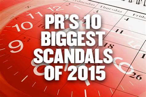 pr s 10 biggest scandals of 2015 pr week